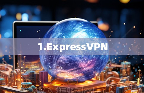 1.ExpressVPN